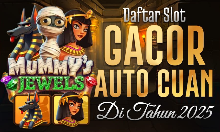 Mummy's Jewels Slot Gacor Berikan Maxwin Setiap