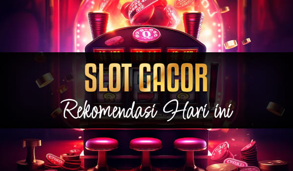 Prediksi Slot Gacor Hari Ini: Bocoran Maxwin Slot Online 2025